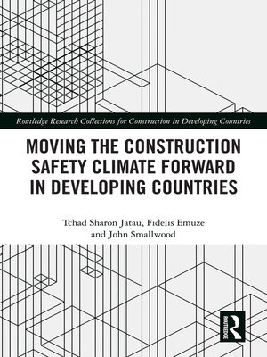 cover image of Moving the Construction Safety Climate Forward in Developing Countries
